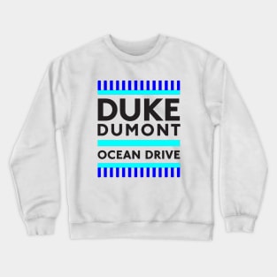 Duke Dumont Crewneck Sweatshirt